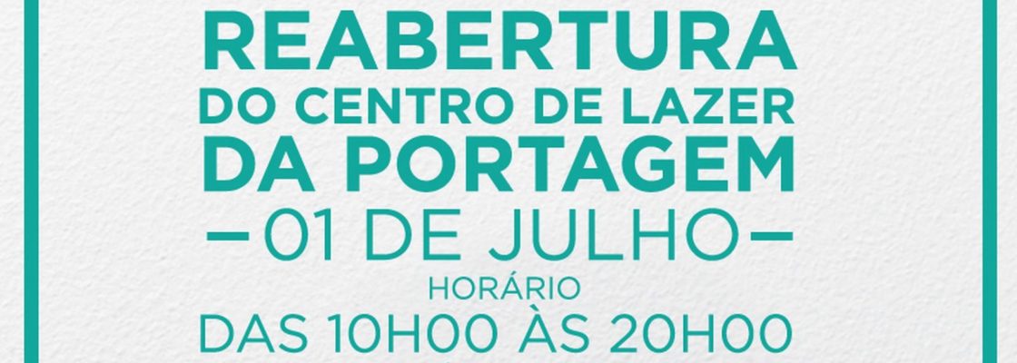 (Português) Reabertura do Centro de Lazer da Portagem