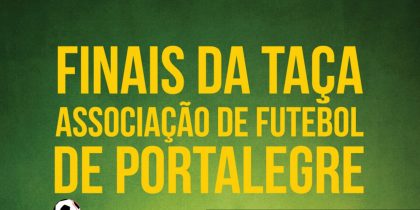 (Português) Finais da Taça da Associação de Futebol de Portalegre