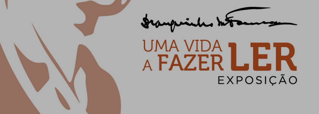 (Português) Exposição itinerante “Branquinho da Fonseca – Uma Vida a Fazer Ler”