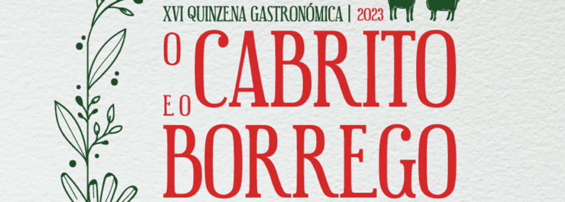 XVI Quinzena Gastronómica “O Cabrito e o Borrego”