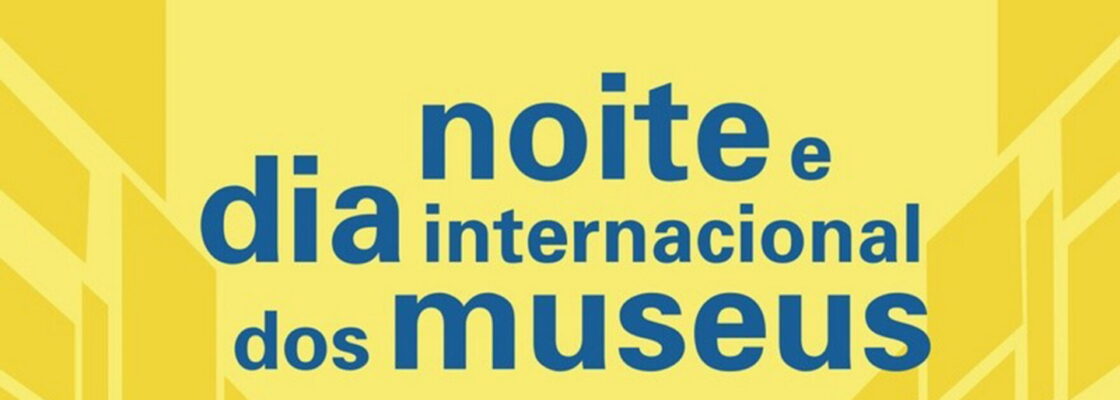 Dia/Noite Internacional dos Museus na Ammaia