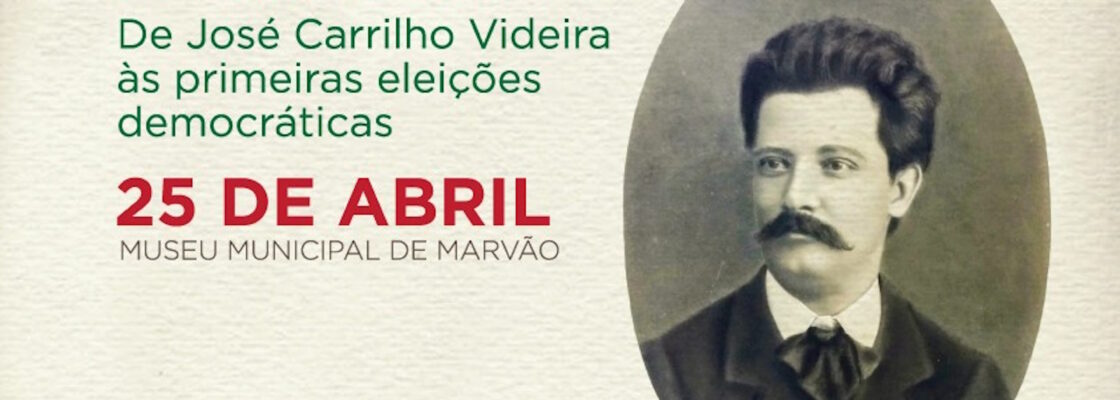 Exposição “De José Carrilho Videira às primeiras eleições democráticas”